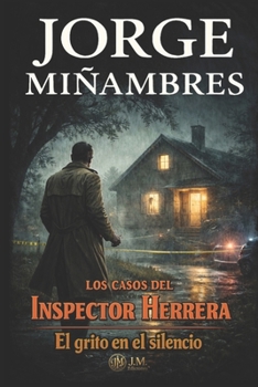 Paperback Los Casos del Inspector Herrera: El grito en el silencio [Spanish] Book