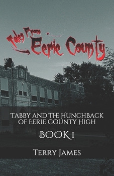 Paperback Tabby and The Hunchback of Eerie County High Book