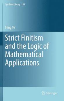 Paperback Strict Finitism and the Logic of Mathematical Applications Book