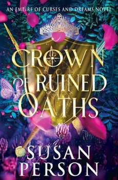 Crown of Ruined Oaths (The Night and Rain) - Book #1 of the Night and Rain