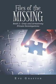 Paperback Files of the Missing: Book 2-Gray and Armstrong Private Investigations Book