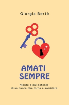 Paperback Amati Sempre [Italian] Book