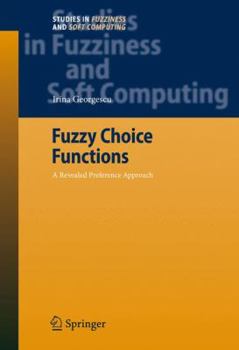 Paperback Fuzzy Choice Functions: A Revealed Preference Approach Book