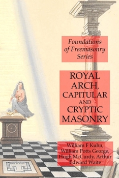 Paperback Royal Arch, Capitular and Cryptic Masonry Book