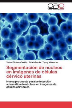 Paperback Segmentación de núcleos en imágenes de células cérvico uterinas [Spanish] Book