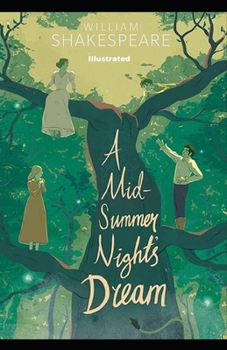 Paperback A Midsummer Night's Dream: Classic Original Edition (Illustrated) Book