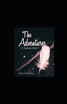 Paperback The Adventures of Captain Horn Illustrated Book