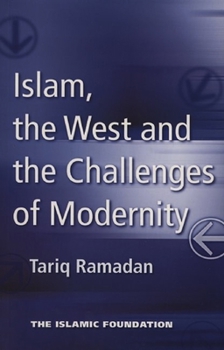 Paperback Islam, the West and the Challenges of Modernity Book