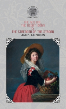 Hardcover The Red One, The night-born & The Strength of the Strong Book
