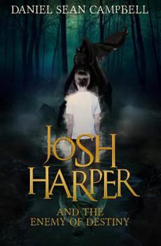 Paperback Josh Harper and the Enemy of Destiny Book