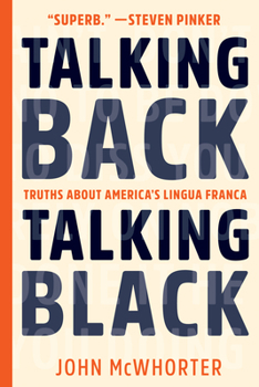 Hardcover Talking Back, Talking Black: Truths about America's Lingua Franca Book