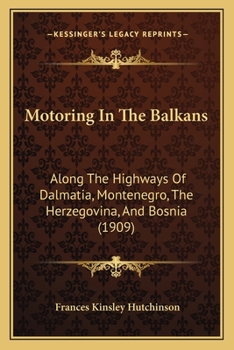 Otomobille ilk gezi Balkanlar 1908