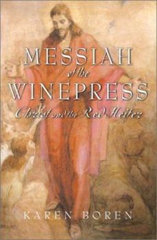 Messiah of the Winepress: Christ and the Red Heifer