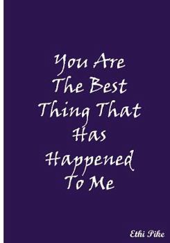 Paperback You Are The Best Thing That Has Happened To Me (Purple): Collectible Notebook Book