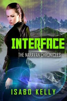 Interface - Book #1.5 of the Naravan Chronicles