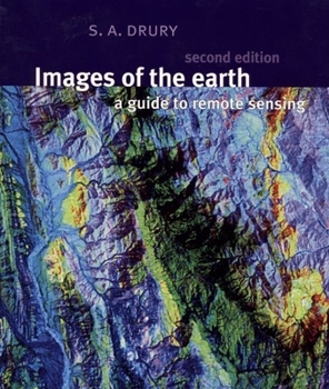 Paperback Images of the Earth: A Guide to Remote Sensing Book