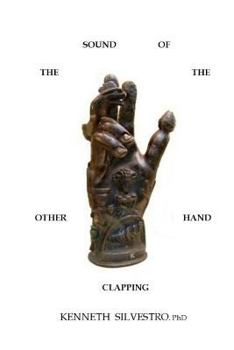Paperback The Sound of the Other Hand Clapping Book