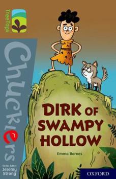 Paperback Oxford Reading Tree TreeTops Chucklers: Oxford Level 18: Dirk of Swampy Hollow Book