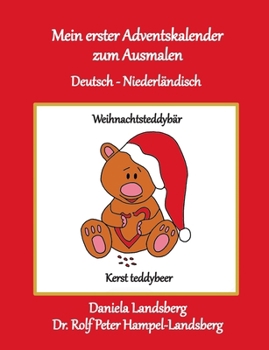 Mein erster Adventskalender zum Ausmalen: Deutsch - Niederländisch (German Edition)