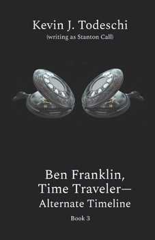 Ben Franklin, Time Traveler – Alternate Timeline