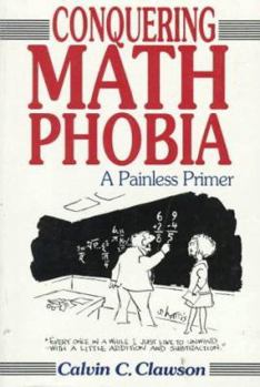 Paperback Conquering Math Phobia: A Painless Primer Book
