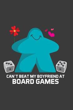 Paperback Can't Beat My Boyfriend At Board Games Book