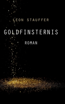 Hardcover Goldfinsternis [German] Book