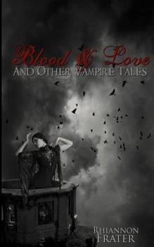 Paperback Blood & Love and Other Vampire Tales Book