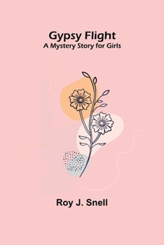 Paperback Gypsy Flight; A Mystery Story for Girls Book