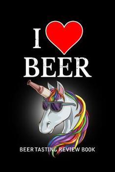 Paperback Beer Tasting Review Book: I Love Beer Book