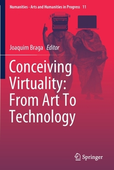 Paperback Conceiving Virtuality: From Art to Technology Book