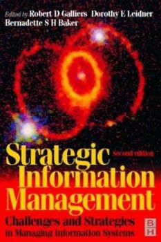 Strategic Information Management: Challenges and Strategies in Managing Information Systems