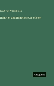 Hardcover Heinrich und Heinrichs Geschlecht [German] Book
