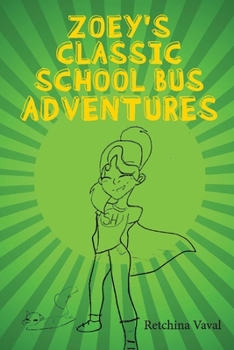 Paperback Zoey's Classic School Bus Adventure Book