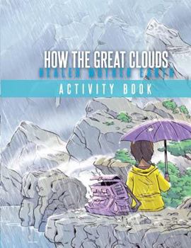 Paperback How The Great Clouds Healed Mother Earth Activity Book