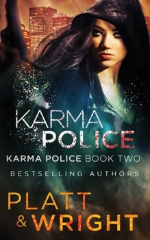 Karma Police - Book #2 of the Karma Police