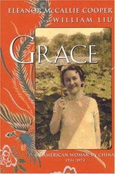 Paperback Grace: An American Woman in China, 1934-1974 Book