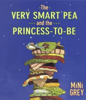 Hardcover The Very Smart Pea and the Princess-To-Be Book