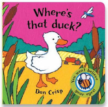 Board book Where's That Duck?: You Won't Believe Your Eyes!. Dan Crisp Book