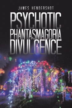 Paperback Psychotic Phantasmagoria Divulgence Book