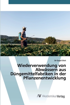 Paperback Wiederverwendung von Abwässern aus Düngemittelfabriken in der Pflanzenentwicklung [German] Book