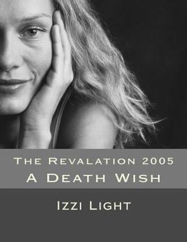 Paperback The Revalation 2005: A Death Wish Book