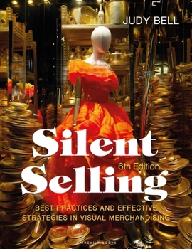 Paperback Silent Selling: Best Practices and Effective Strategies in Visual Merchandising - Bundle Book + Studio Access Card Book