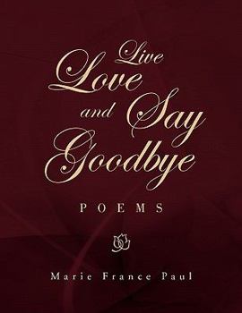 Paperback Live Love and Say Goodbye Book