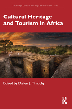Paperback Cultural Heritage and Tourism in Africa Book