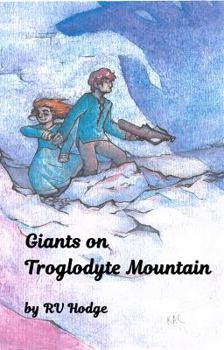 Paperback Giants on Troglodyte Mountain Book