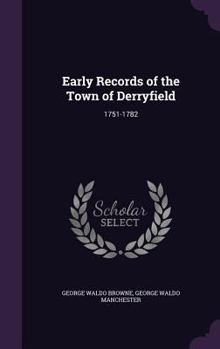 Hardcover Early Records of the Town of Derryfield: 1751-1782 Book