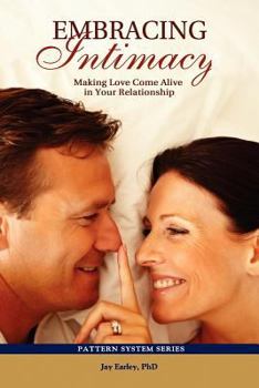 Paperback Embracing Intimacy: Making Love Come Alive in Your Relationship Book