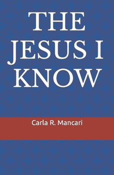 Paperback The Jesus I Know Book
