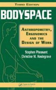 Hardcover Bodyspace: Anthropometry, Ergonomics and the Design of Work, Third Edition Book